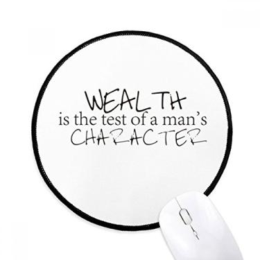 Imagem de DIYthinker Citação Riqueza é o teste do personagem de um homem mousepad desktop escritório tapete redondo para computador