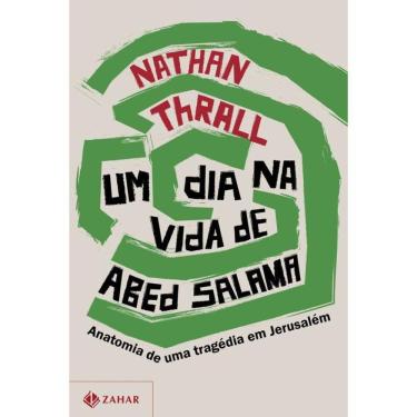 Imagem de Um dia na vida de Abed Salama: Anatomia de uma tragédia em Jerusalém