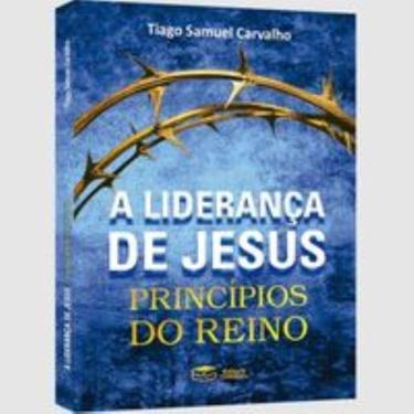 Imagem de A Liderança De Jesus: Princípios Do Reino