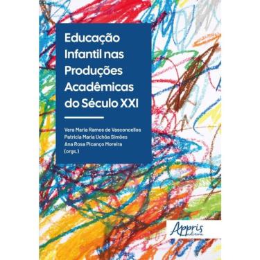 Imagem de Educação Infantil Nas Produções Acadêmicas Do Século Xxi