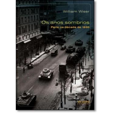 Imagem de Anos Sombrios, Os: Paris na Década de 1930 - JOSE OLYMPIO - GRUPO RECO