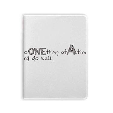 Imagem de Diário de capa macia com citação Do One Thing At A Time And Do Well