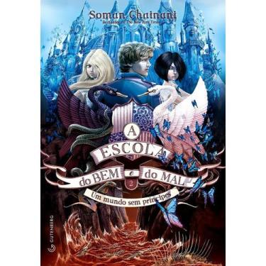 Imagem de Livro A Escola do Bem e do Mal Um Mundo sem Príncipes Soman Chainani