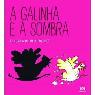 Imagem de Galinha E A Sombra, A - Atica