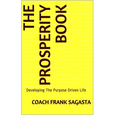Imagem de The Prosperity Book : Developing The Purpose Driven Life (English Edition)