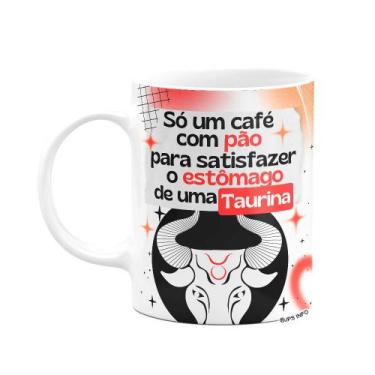 Imagem de Caneca Divertida Signos Touro - Café e Taurina - JPS INFO