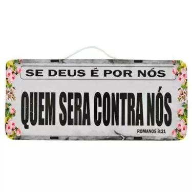 Imagem de Placa De Carro Se Deus É Por Nós Quem Será Contra Nós - Retrofenna Dec