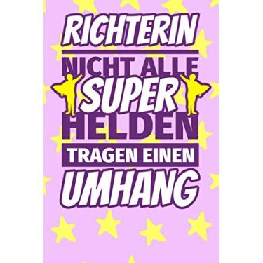 Imagem de Notizbuch liniert: Richterin Geschenke lustig - Nicht alle Superhelden tragen einen Umhang