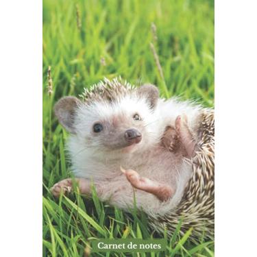 Imagem de Carnet de Notes: Hérisson – Couverture rigide – Cahier de notes Ligné – 108 pages – 15,24x22,86 cm – 6x9 – Idée Cadeau pour amateur de la vie sauvage – Belle photo