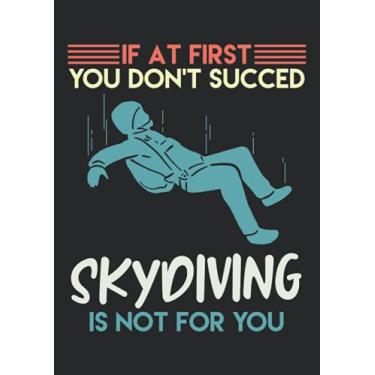Imagem de Notizbuch A4 liniert mit Softcover Design: Fallschirmspringer Spaß Spruch Skydiving Skydiver: 120 linierte DIN A4 Seiten