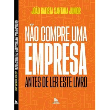 Imagem de Não compre uma empresa antes de ler este livro - EDITORA CORCOVADO