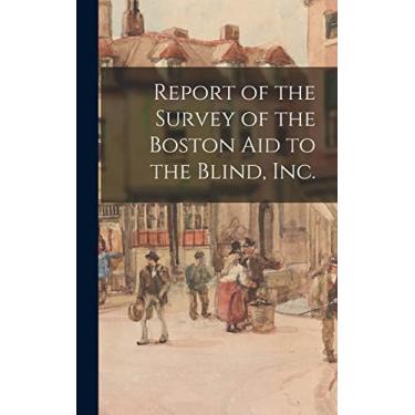Imagem de Report of the Survey of the Boston Aid to the Blind, Inc.