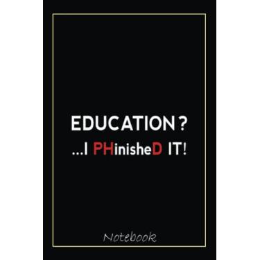 Imagem de PHD I PHinisheD Men Women Doctorate Graduate Gift Graduation Notebook: Graduation Gift Diary For Notes, Congratulations, Graduate Journal, Gold ... Journal, 6x9 college ruled notebook