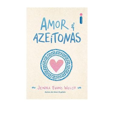 Imagem de Livro - Amor & Azeitonas - Jenna Evans Welch - Romance