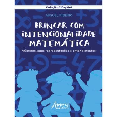 Imagem de Brincar Com Intencionalidade Matemática