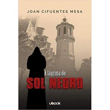 Imagem de Lagrima do sol negro, a - UBOOK