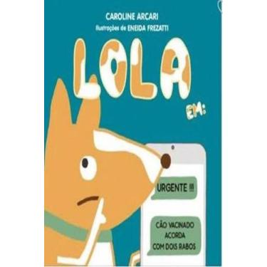 Imagem de Lola em Urgente! ! ! cão vacinado acorda com Dois - CAQUI, 3