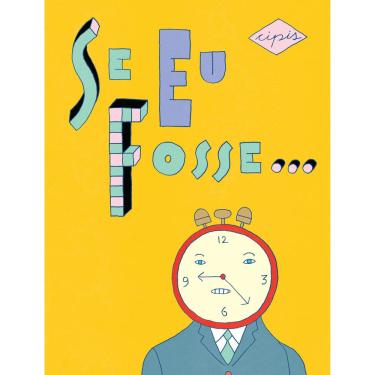 Imagem de Livro - Se Eu Fosse... - Marcelo Cipis