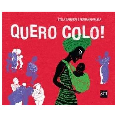 Imagem de Quero colo! - EDITORA - SM EDICOES LTDA