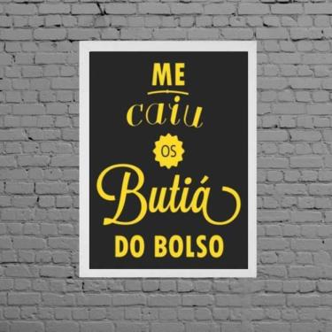 Imagem de Quadro Quadro me caiu os butiá do bolso 45x34cm - com vidro
