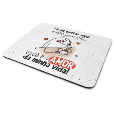 Imagem de Mouse Pad Flork Namorados - Você é o amor da minha vida! - JPS INFO