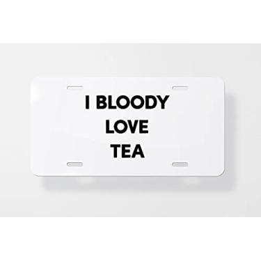 Imagem de Capa para placa de carro I Bloody Love Tea – Capa para placa de carro – Capa para placa de carro 15 x 30 cm