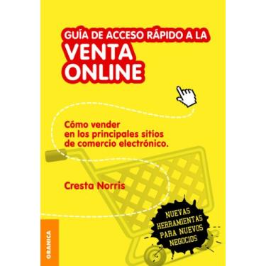 Imagem de Guía de acceso rápido a la venta on line: Cómo vender en los principales sitios de comercio electrónico (Spanish Edition)