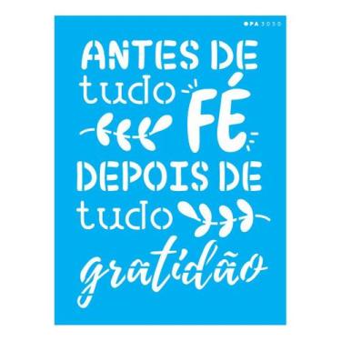 Imagem de Stencil Opa 15x20 Frase Antes de Tudo Fé 3050