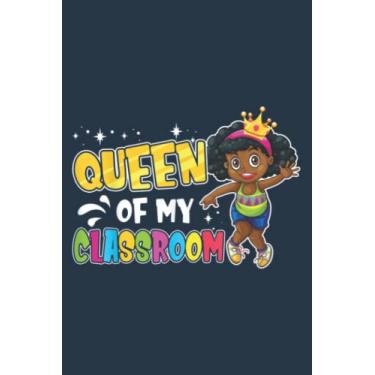 Imagem de Kids Queen Of My Classroom Black Girl Afro Back to School Nice: Notebook A5 size (6 inch wide x 9 inch high), 120 pages with lined