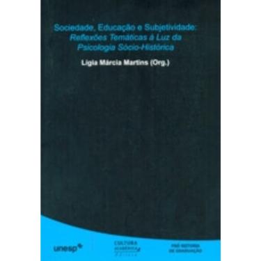 Imagem de Sociedade, educação e subjetividade: reflexões temáticas à luz da psicologia sócio-histórica