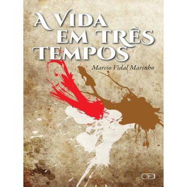 Imagem de A Vida Em Três Tempos