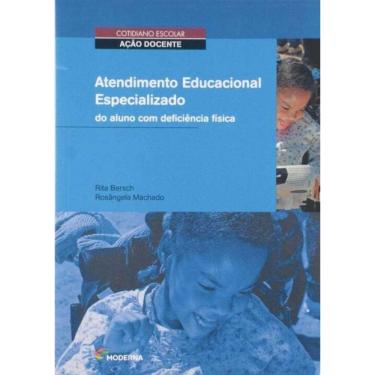 Imagem de Atendimento Educacional Especializado Do Aluno Com Deficiência Física