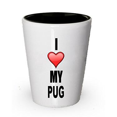 Imagem de I Love my Pug Shot glass- Presentes para amantes de pug