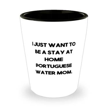 Imagem de Ideia exclusiva de presente para cães de água em português, I Just Want to Be a Stay at Home Água em português, copo de tiro para cães de água em português