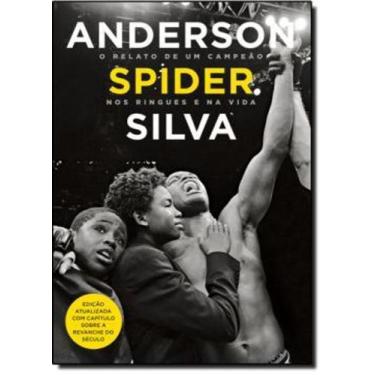 Imagem de Anderson Spider Silva - O Relato De Um Campeao Nos Ringues Da Vida - G