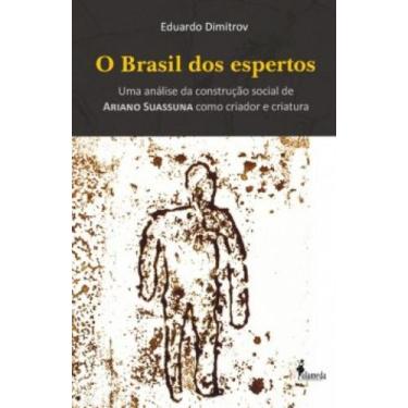 Imagem de O Brasil Dos Espertos: Uma Análise Da Construção Social De Ariano Suas