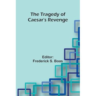 Imagem de The Tragedy Of Caesar's Revenge