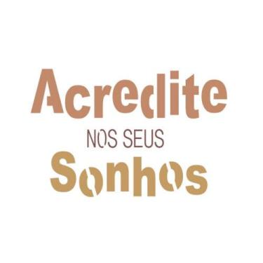 Imagem de Stencil Arte Fácil 15 x 15cm - ST-568 Acredite Nos Seus Sonhos