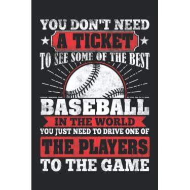 Imagem de You Don't Need A Ticket To See Baseball Password Journal: Funny Password Journal Notebook