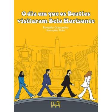 Imagem de O Dia Em Que Os Beatles Visitaram Belo Horizonte