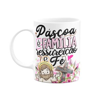 Imagem de Caneca da Páscoa - Páscoa é família, ressureição e fé - M2