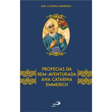 Imagem de Profecias Da Bem Aventurada Ana Catarina Emmerich