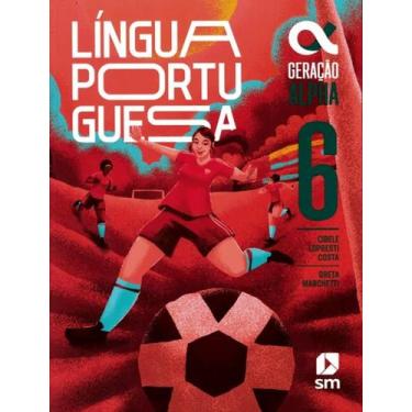 Imagem de Livro - Geracao Alpha - Portugues - 6º Ano - 5ª Ed. 2024, 5, 20.5 x 27