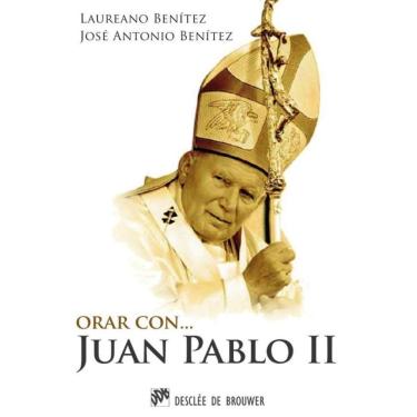 Imagem de Orar con Juan Pablo II - Espanhol
