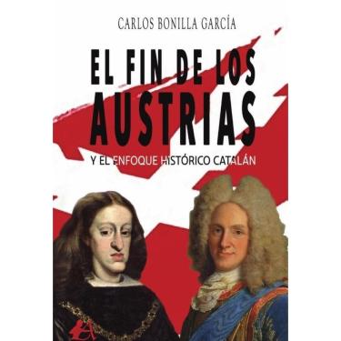 Imagem de El fin de los Austrias y el enfoque histórico catalán - Espanhol