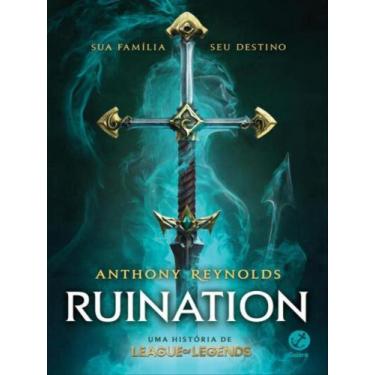 Imagem de Livro - Ruination: Uma história de League of Legends - Galera