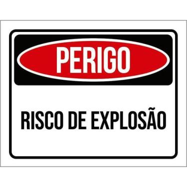 Imagem de Kit 3 Placas Perigo Risco De Explosão - Sinalizo