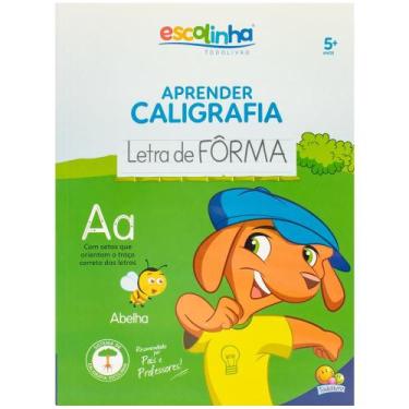 Imagem de Livro - Aprender Caligrafia: Letra de Forma (Escolinha Todolivro)