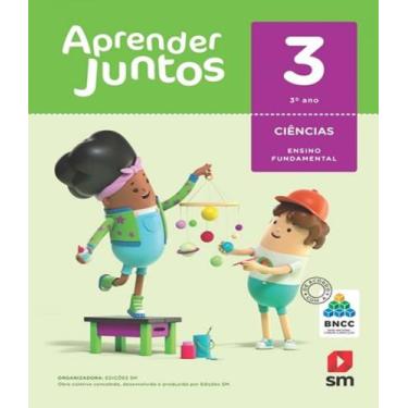 Imagem de Aprender juntos ciencias bncc 3 ano ef i 06 ed, 3