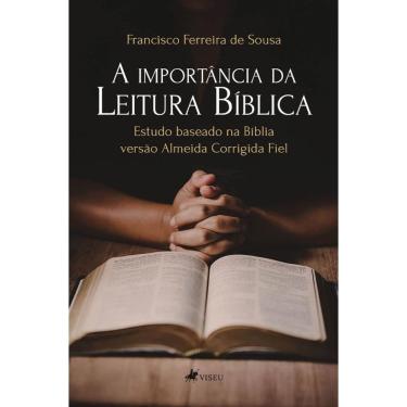 Imagem de A importância da leitura Bíblica: Estudo baseado na Bíblia versão Almeida Corrigida Fiel
